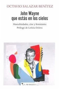 Cover JOHN WAYNE QUE ESTAS EN LOS CIELOS