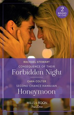 Consequence Of Their Forbidden Night / Second Chance Hawaiian Honeymoon - Stewart, Rachael; Colter, Cara