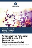 Antioxidatives Potenzial durch ROS- und NO-Spezies von Tomatensamenisolat