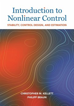 Introduction to Nonlinear Control - Kellett, Christopher M.; Braun, Philipp