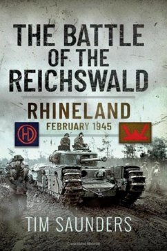 The Battle of the Reichswald - Saunders, Tim