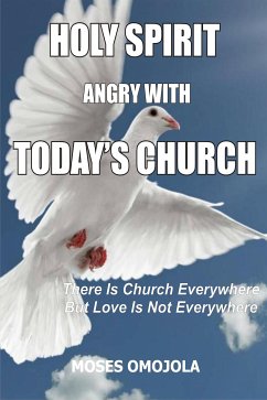 Holy spirit angry with today’s church (eBook, ePUB) - Omojola, Moses