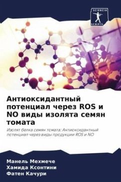 Antioxidantnyj potencial cherez ROS i NO widy izolqta semqn tomata - Mehmeche, Manel';Xontini, Hamida;Kachuri, Faten