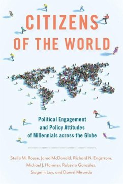 Citizens of the World - Rouse, Stella M. (Professor in the Department of Government and Poli; McDonald, Jared (Assistant Professor of Political Science and Intern; Engstrom, Richard N. (Senior Lecturer in the Department of Governmen