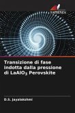 Transizione di fase indotta dalla pressione di LaAlO3 Perovskite