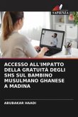 ACCESSO ALL'IMPATTO DELLA GRATUITÀ DEGLI SHS SUL BAMBINO MUSULMANO GHANESE A MADINA