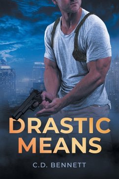 Drastic Means - Bennett, C. D.