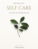 Prioritize Self-Care Guide & Workbook