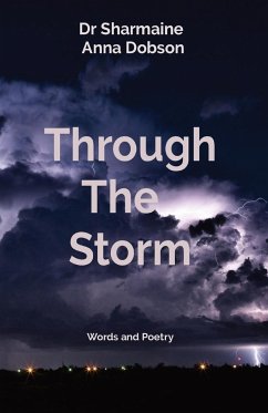 Through The Storm - Dobson, Sharmaine Anna