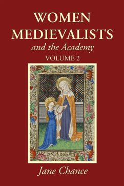 Women Medievalists and the Academy, Volume 2 - Chance, Jane