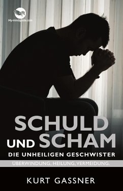 Schuld und Scham - Gassner, Kurt Friedrich