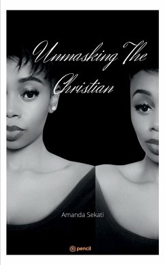 Unmasking The Christian - Sekati, Amanda
