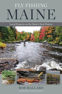 Fly Fishing Maine (eBook, ePUB) - Mallard, Bob