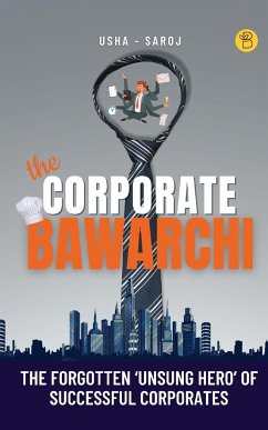 The Corporate Bawarchi - Patro, Saroj K.; Panda, Usharani