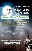 La nouvelle décolonisation de l'Afrique