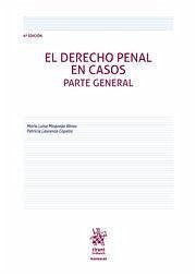 El Derecho Penal en casos Parte general 6ª Edición