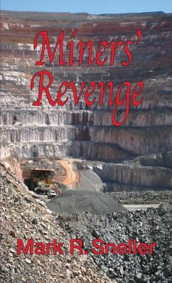 Miners' Revenge - Sneller, Mark R.