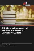 Gli itinerari narrativi di William Faulkner e Carson McCullers