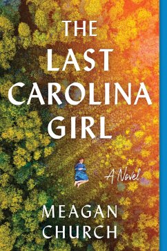 The Last Carolina Girl - Church, Meagan