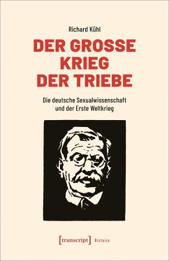 Der Große Krieg der Triebe - Kühl, Richard