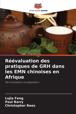 Réévaluation des pratiques de GRH dans les EMN chinoises en Afrique - Feng, Lujia;Barry, Paul;Rees, Christopher