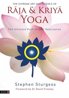 The Supreme Art and Science of Raja and Kriya Yoga - Sturgess, Stephen