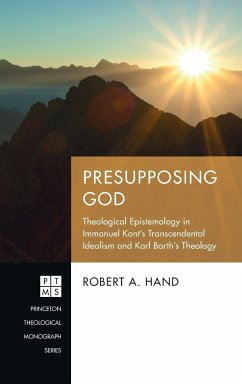 Presupposing God - Hand, Robert A.