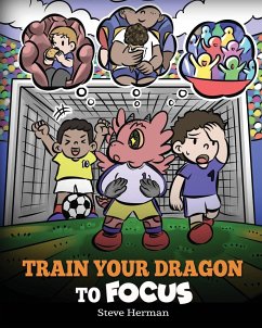 Train Your Dragon to Focus - Herman, Steve