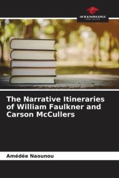 The Narrative Itineraries of William Faulkner and Carson McCullers - Naounou, Amédée