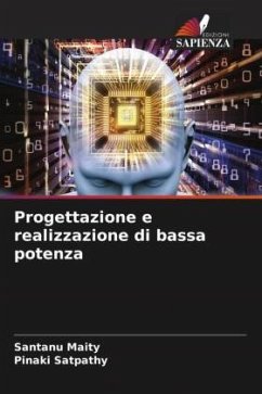 Progettazione e realizzazione di bassa potenza - Maity, Santanu;Satpathy, Pinaki