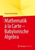 Mathematik à la Carte ¿ Babylonische Algebra