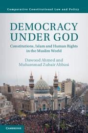 Democracy Under God - Ahmed, Dawood; Abbasi, Muhammad Zubair (University of Bradford)