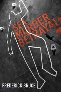 Cover Sex, Murder, Betrayal (eBook, ePUB)