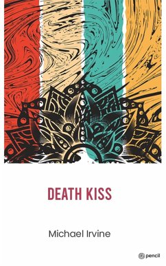 Death Kiss - Irvine, Michael