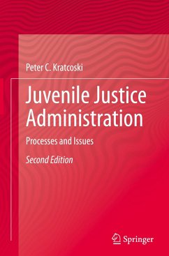 Juvenile Justice Administration - Kratcoski, Peter C.