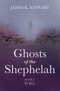 Ghosts of the Shephelah, Book 9 (eBook, ePUB)