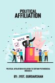 Political affiliation in relation to certain psychosocial variables Political affiliation in relation to certain psychosocial variables