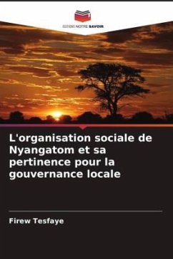 L'organisation sociale de Nyangatom et sa pertinence pour la gouvernance locale - Tesfaye, Firew