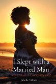 I Slept with a Married Man