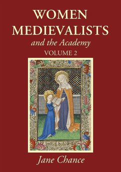 Women Medievalists and the Academy, Volume 2 - Chance, Jane
