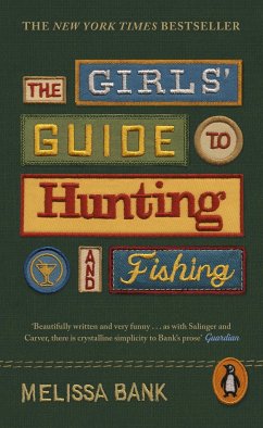 The Girls' Guide to Hunting and Fishing - Bank, Melissa