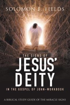 Cover The Signs of Jesus' Deity in the Gospel of John - Workbook (eBook, ePUB)