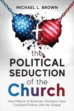 The Political Seduction of the Church (eBook, ePUB) - Brown, Michael