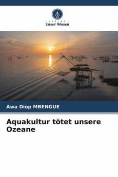 Aquakultur tötet unsere Ozeane - MBENGUE, Awa Diop