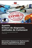 Syphilis Erreurs de diagnostic, méthodes de traitement