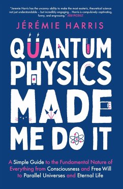 Cover Quantum Physics Made Me Do It