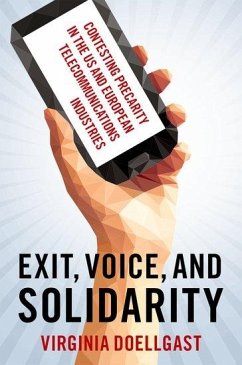 Exit, Voice, and Solidarity - Doellgast, Virginia (Professor of Comparative Employment Relations,