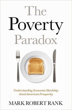 The Poverty Paradox - Rank, Mark Robert (Herbert S. Hadley Professor of Social Welfare in