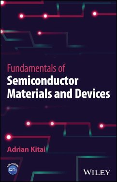 Fundamentals of Semiconductor Materials and Devices - Kitai, Adrian (McMaster University, Ontario, Canada)