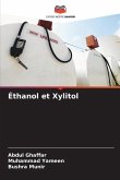 Éthanol et Xylitol